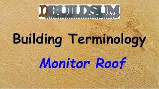 Building Terminology - Monitor roof