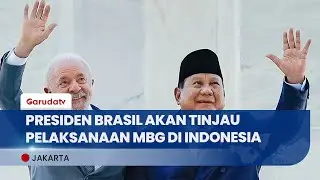 Tiba di Indonesia, Presiden Brasil Dijadwalkan Tinjau Pelaksanaan MBG