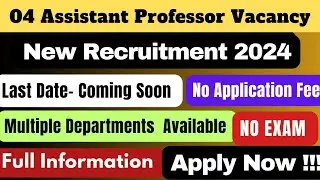 Assistant Professor Vacancy 2024 | Assistant Professor 2024 | 04 University Vacancies | 