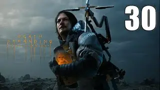 HANDLING CHIRALIUM CONTAMINATED CARGO - Death Stranding: Director's Cut [030] Let's Play Walkthrough