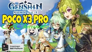 Genshin Impact : POCO X3 PRO ทดสอบเล่นเกนชินล่าสุดจะยังเล่นลื่นอยู่ไหม?