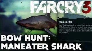 Far Cry 3 - Hunting The Rare Maneater Shark (Commentary/Walkthrough)