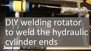 DIY welding rotator to weld the hydraulic cylinder rod end