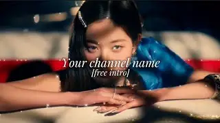Who wants a free intro?!💗 [no wathermark] pt.1