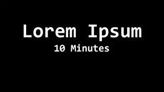 10 Minutes of lorem ipsum to use when you receive a long text