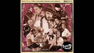 PiSk x Mista Trick - Golden Sound (Remix) ft. Elle & The Pocket Belles (Audio) 