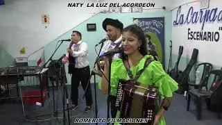 NATY  LA LUZ DEL ACORDEÓN-  ROMERITO FILMACIONES