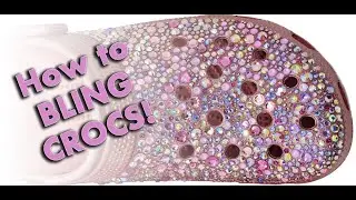 How to Bling CROCS with Rhinestones | Samurai Secret Glue Kit Tutorial