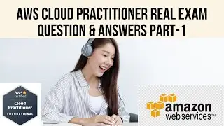 AWS Cloud practitioner Real Exam Questions 2023 - Part 1 | Latest questions