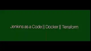 Jenkins as a Code | | Docker || Terraform || CI - Server || DevOps
