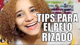 Tips para cabello rizado ♡/● Yorquiris