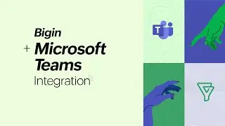 Bigin + Microsoft Teams