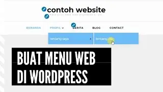 Cara Membuat Menu Sub Menu Website di Wordpress
