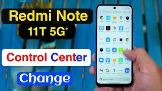 How to Change Control Center on Redmi Note 11T | Redmi Note 11T New Control Center Settings