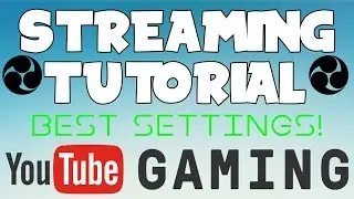 Tutorial: How To Stream On Youtube With OBS Studio! (BEST STREAM SETTING FOR OBS STUDIO 2018)