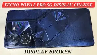 TECNO POVA 5 PRO 5G DISPLAY CHANGE | HOW TO OPEN TECNO POVA 5 PRO 5G 