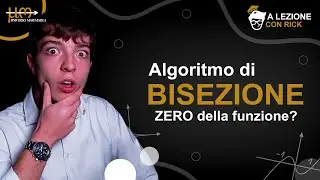 Algoritmo di BISEZIONE! Trova uno ZERO per qualsiasi funzione! - Analisi 1