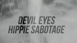 Devil Eyes - Hippie Sabotage