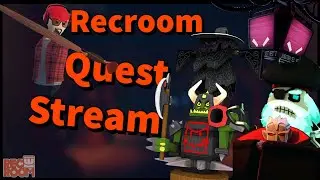 Questing In Quests Cuz Quest | Recroom Quest Stream
