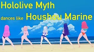Hololive Myth dances like Houshou Marine