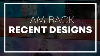 I AM BACK! - Recent designs [Rowan GFX/VFX]