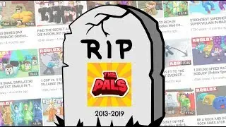 RIP The Pals (Roblox YouTuber group)
