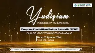Yudisium IV Program Pendidikan Dokter Spesialis (PPDS) FK UNAND