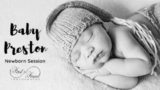 Baby Preston: Slideshow from Newborn Photography Session