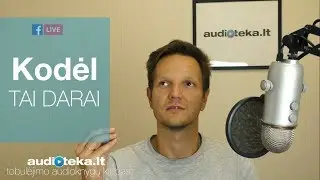 Kodėl darai tai, ką darai? Kaip sužinoti?