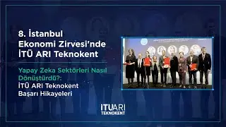 Yapay Zeka Sektörleri Nasıl Dönüştürdü?: İTÜ ARI Teknokent Başarı Hikayeleri
