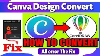 How to Convert Canva Designs to CorelDRAW Files Without Losing Quality – Full Guide 2025