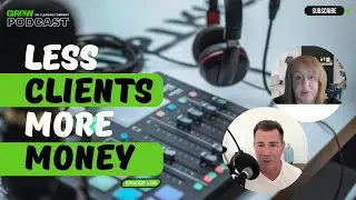 Fewer Clients, More Money: Patti’s Bold Move to Save Her Business