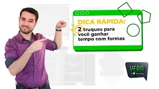 Dica Rápida: 2 truques para você ganhar tempo com formas