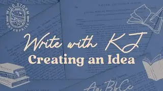 Write with KJ: Episode 1- Creating an Idea #WritingClass #ScriptwritingClass