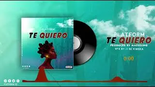 Platform  -Te Quiero (Official Audio)