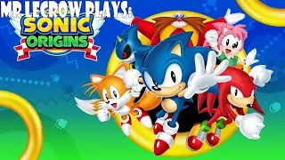 Mr LeCrow Plays Sonic Origins: Intro