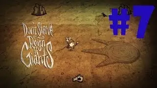 Прохождение Don't Starve: Reign of Giants #7 - Глупая смерть