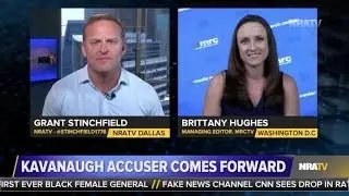 MRCTV's Brittany Hughes On NRATV: Kavanaugh And The Left's Smear Campaign
