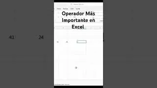 OPERADOR MÁS IMPORTANTE en EXCEL