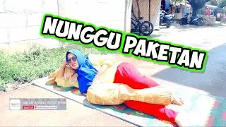 NUNGGU PAKETAN