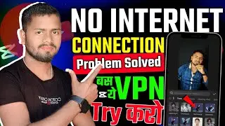 Capcut Me Kon Sa Vpn Use Kare | No Internet Connection Capcut