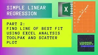 Find Line of Best Fit by Excel Analysis ToolPak and Scatter Plot | Simple Linear Regression Part 2