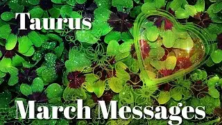 ♉️Taurus ~ Coming Into Your Luck! | March Messages