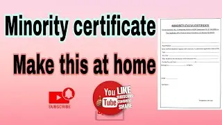 Minority status certificate, make at your home. 