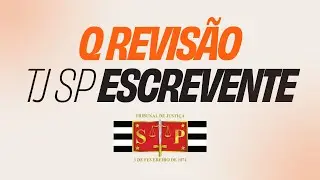Concurso TJ SP Escrevente: Aulão de Revisão para a prova | QRevisão 