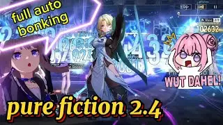 New Pure fiction floor 4 FULL AUTO Honkai: Star rail 2.4