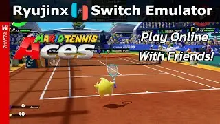 Mario Tennis Aces | Online LDN Multiplayer | Ryujinx LDN2.2 | RTX 2060 + Ryzen 5 5600x