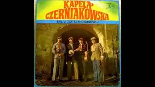 Kapela Czerniakowska - Zabawa u maglarki