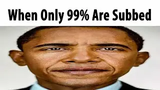 When only 99% are subscribed - The Movie