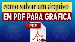 COMO SALVAR UM ARQUIVO EM PDF PARA GRÁFICA